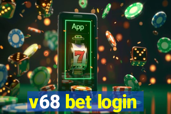 v68 bet login